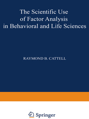 cover image of The Scientific Use of Factor Analysis in Behavioral and Life Sciences